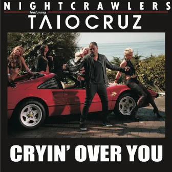 Cryin' Over You by Nightcrawlers