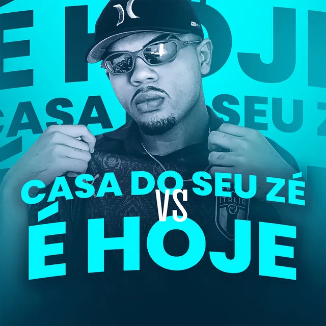 Casa do Seu Zé Vs É hoje