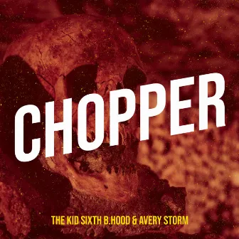 Chopper by Avery Storm