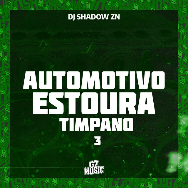 Automotivo Estoura Tímpano 3