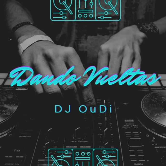 Dando Vueltas (Remix)