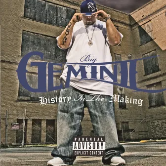 History In The Making by Big Gemini