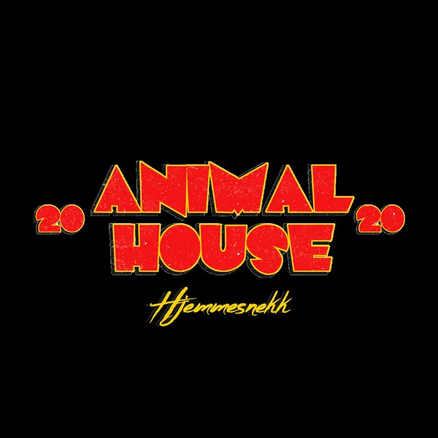 Animal House 2020 (Hjemmesnekk)