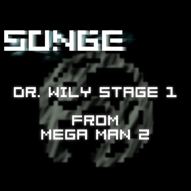 Dr. Wily Stage 1 (from Mega Man 2) (2015 mix)