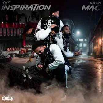 The Inspiration by Cash Mac