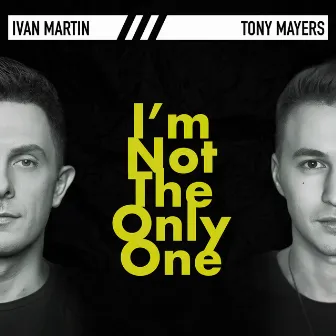 I'm Not The Only One by Ivan Martin