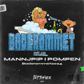 MANNJPIP I POMPEN (Baderommet 2024) by Neze