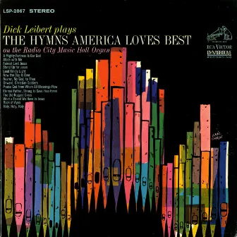 The Hymns America Loves Best by Dick Leibert