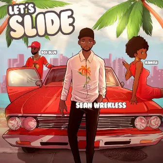 Let's Slide by Sean Wrekless