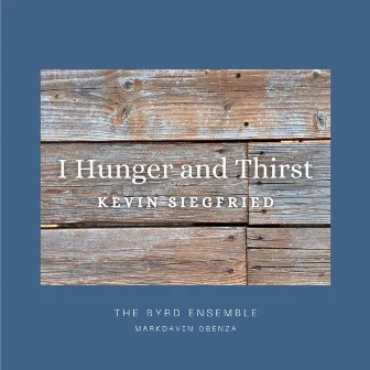 I Hunger and Thirst by Markdavin Obenza