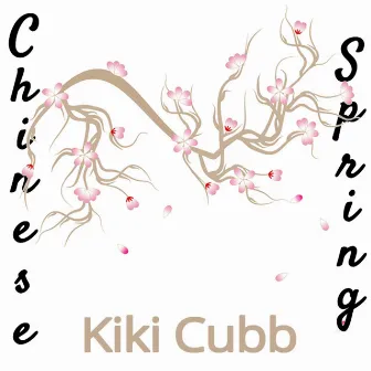 Chinese Spring by Kiki Cubb