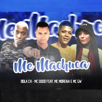 Me Machuca (Brega Funk) by Mc Bola Ch