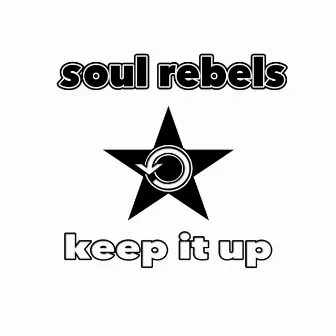 Keep It Up EP by Soul Rebels