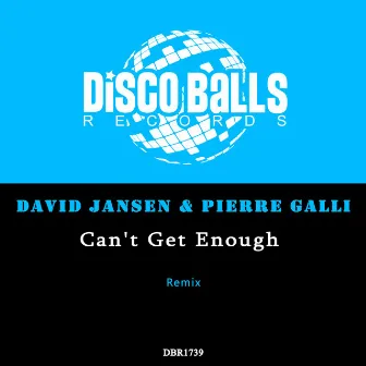 Can't Get Enough (Remix) by Pierre Galli