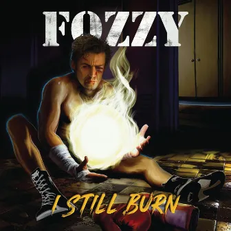 I Still Burn by Fozzy