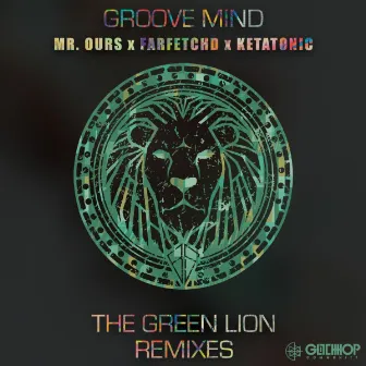 The Green Lion Remixes by Groove Mind