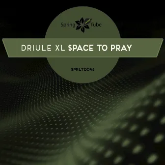 Space to Pray by Driule XL