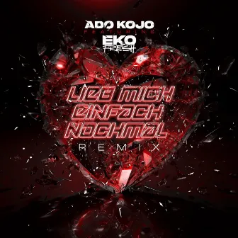 Lieb mich einfach nochmal (Remix) by Ado Kojo