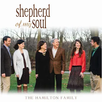 Shepherd of My Soul by Hamilton Family