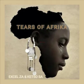 Tears Of Afrika (Instrumental Version) by Excel ZA