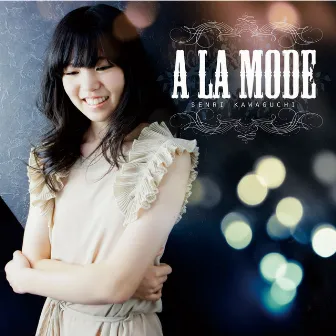 A LA MODE by Senri Kawaguchi