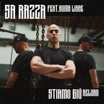 Stiamo Giù Reload by Sa Razza