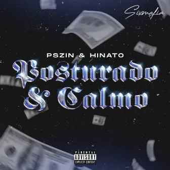 Posturado & Calmo by SIXMAFIA