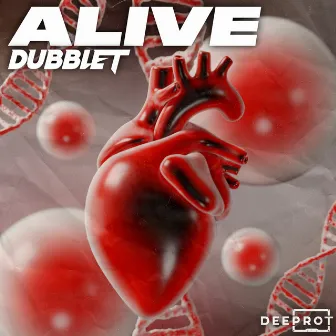 Alive by DubbleT