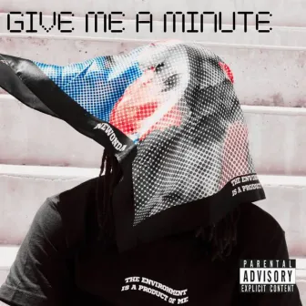 Give Me A Minute by Sk8board T