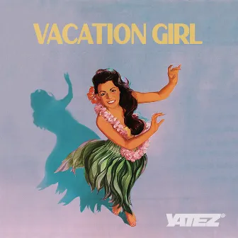 Vacation Girl by Yatez