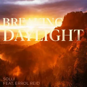 Breaking Daylight 2.0 by Solli