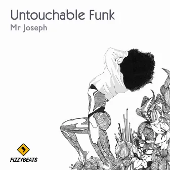 Untouchable Funk by Mr Joseph