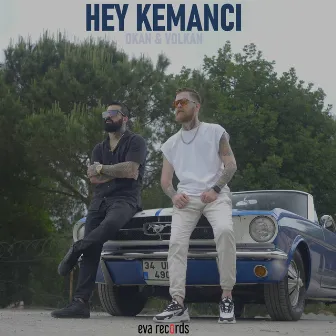 Hey Kemancı by Okan & Volkan