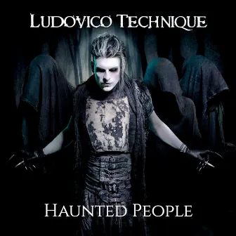 Haunted People by Ludovico Technique