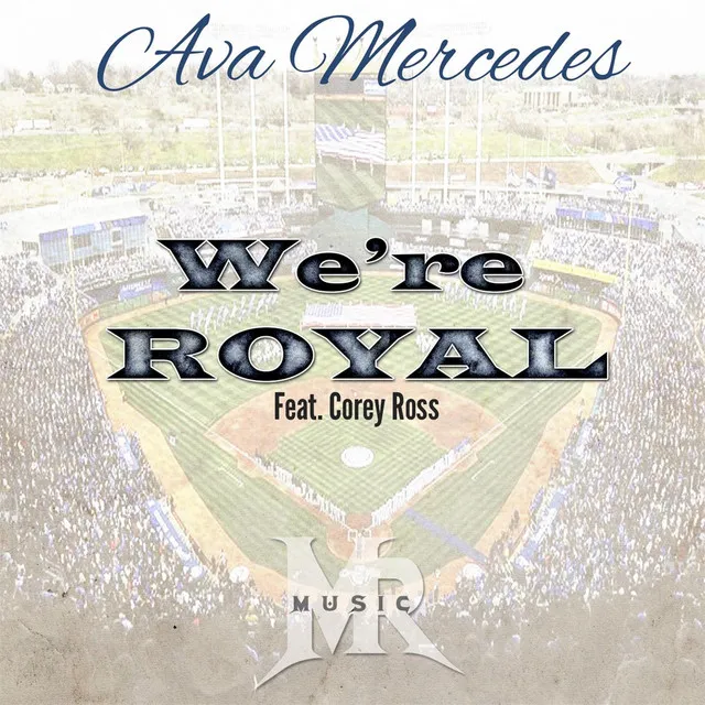 We're Royal (feat. Corey Ross)