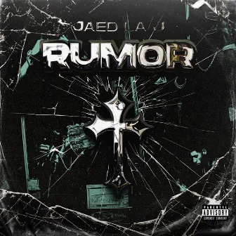 Rumor by JAED LA J