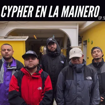 Cypher en la Mainero, Ep. 5 by Ycono