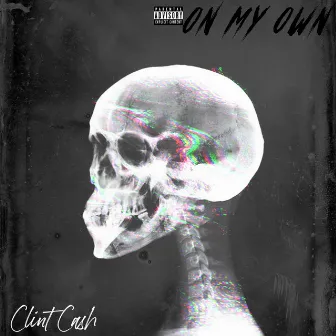 On My Own by Clint Cash