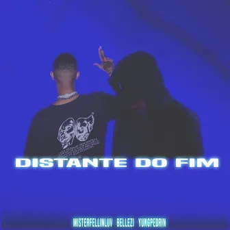 Distante do Fim by Bellezi