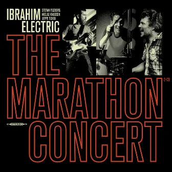 The Marathon Concert (Live) by Ibrahim Electric