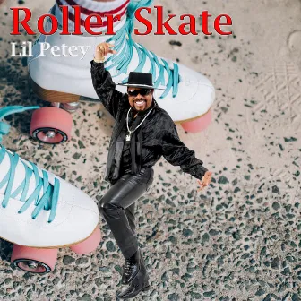 Roller Skate by Lil Petey