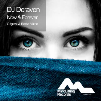 Now and amp; Forever by DJ Deraven