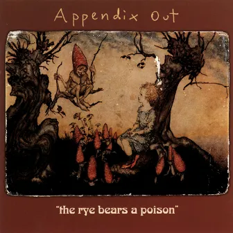 The Rye Bears a Poison by Appendix Out