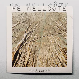 Desamor by Fe Nellcote