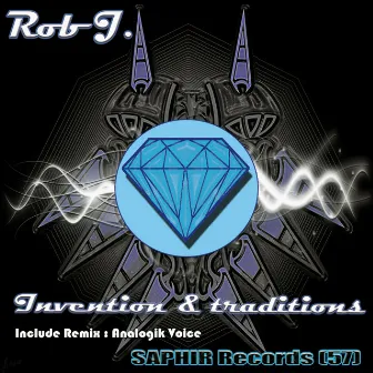 Invention & Traditions by Rob J.