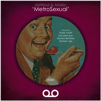 daWad & Mokic 'MetroSexual' EP by Mokic