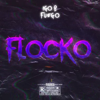 Flocko by Fuego