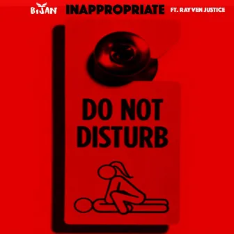 Inappropriate by Bijan