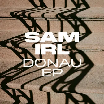 Donau EP by Sam Irl