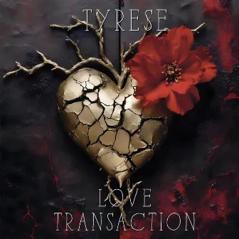 Love Transaction by Tyrese